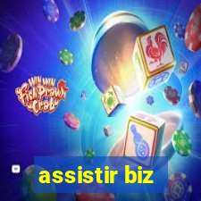 assistir biz